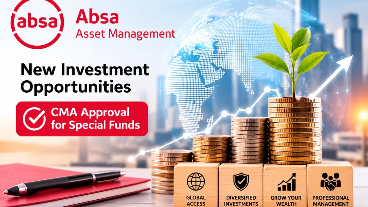 Absa Asset Management Limited Receives CMA Approval to Set Up Special Funds